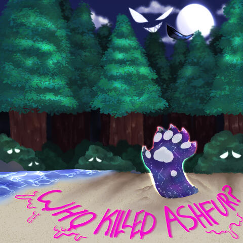 WHO KILLED ASHFUR? WHO KILLED ASHFUR?